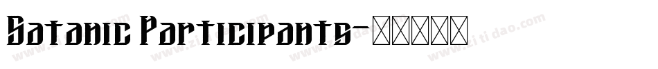 Satanic Participants字体转换